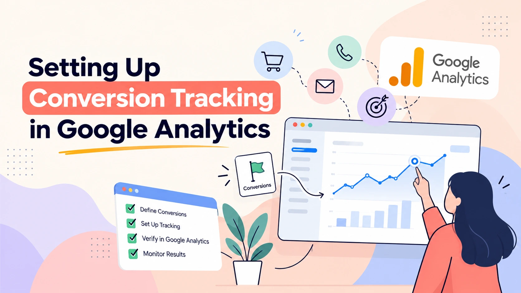 Setting Up Conversion Tracking in Google Analytics
